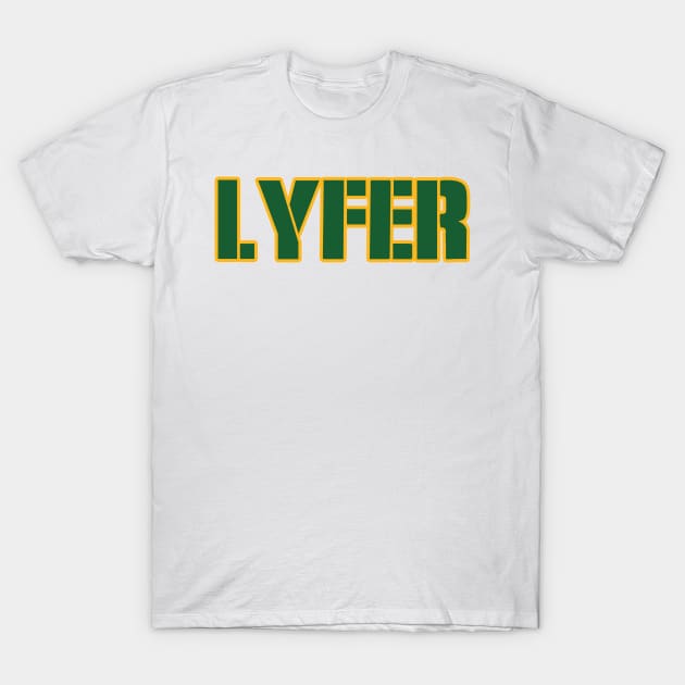 Green Bay LYFER!!! T-Shirt by OffesniveLine